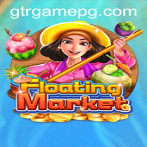 FloatingMarket: A Journey into the Exciting World of GTR.GAME