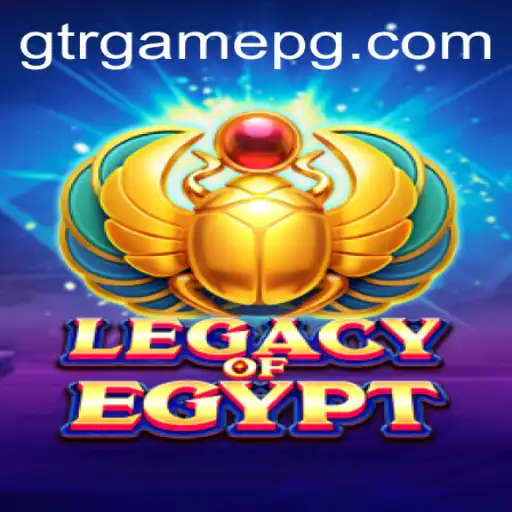 LegacyOfEgypt: Explore Ancient Mysteries with GTR.GAME