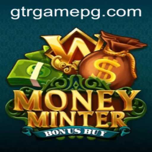 Exploring the Thrilling World of MoneyMinterBonusBuy: A GTR.GAME Sensation