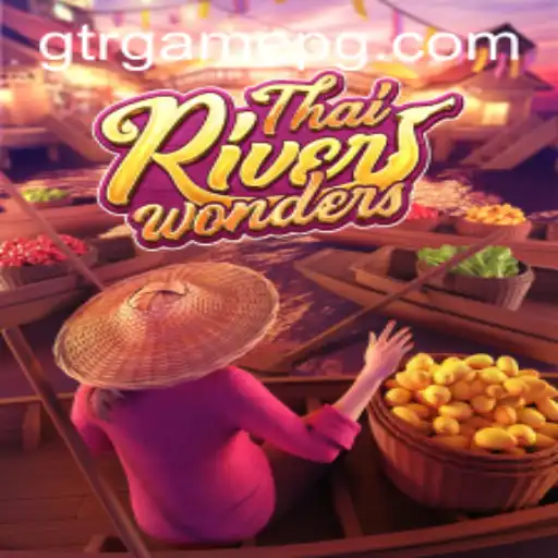 Exploring the Exciting World of ThaiRiverWonders: A GTR.GAME Adventure
